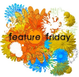 Feature Friday