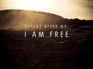 I am free